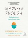 The Power of Enough